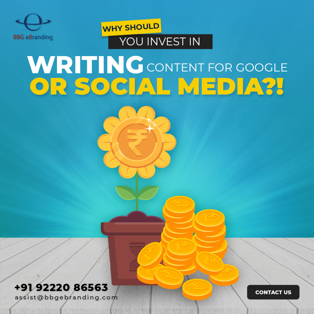 Why Should You Invest in Writing Content for Google or Social Media?