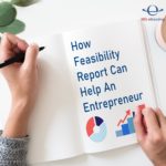 How Feasibility Report Can Help an Entrepreneur