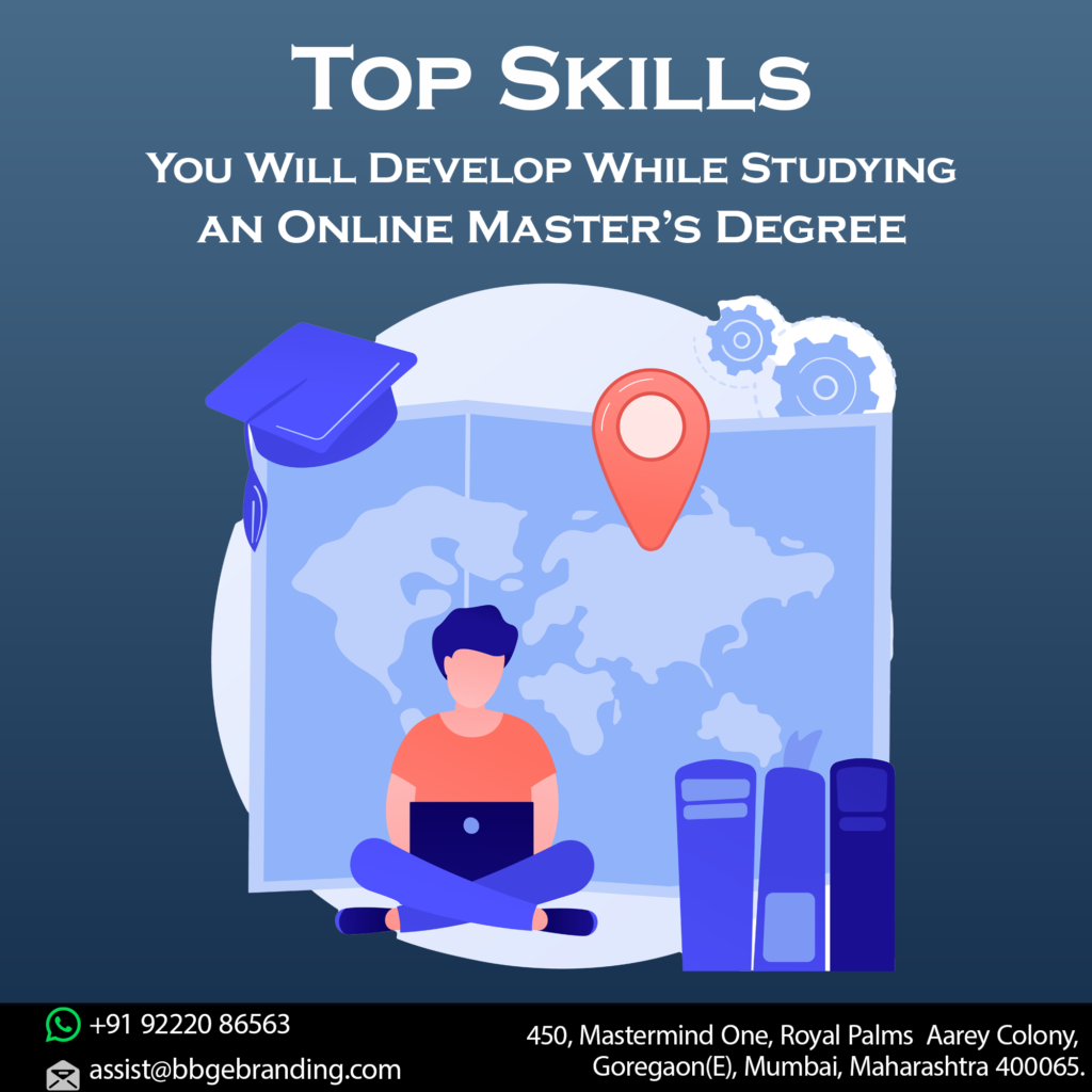 Top Skills You Will Develop While Studying an Online Master’s Degree