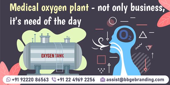 Medical Oxygen Plan – Not Only Business, It’s Need of The Day.