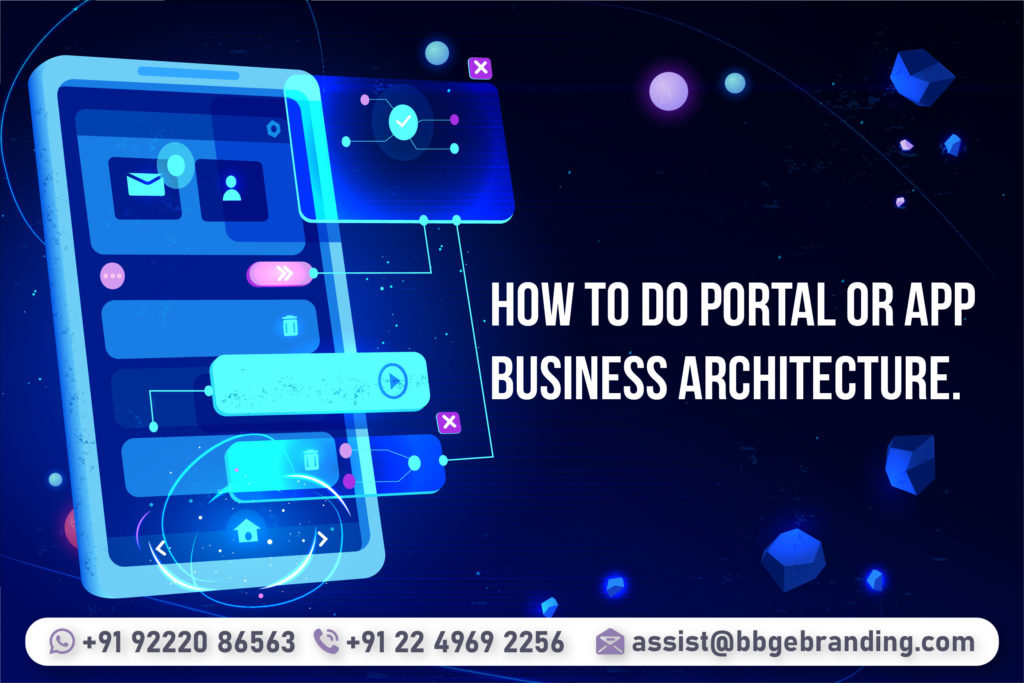 How to Do Portal or App Business Architecture