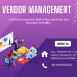 Vendor Management Is the Most Important Skill to Run and Grow Your Business Smoothly As Per Marketing Consultant in Mumbai