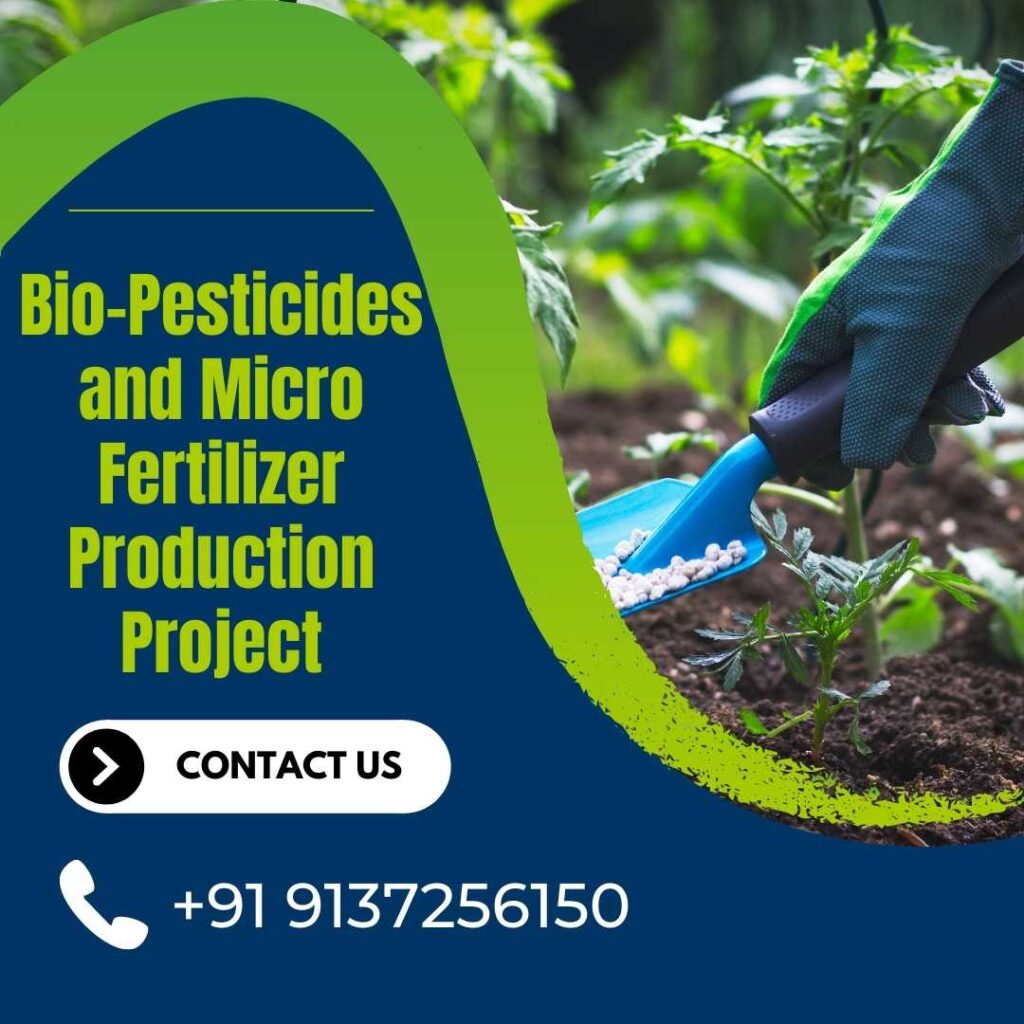 Bio-Pesticides and Micro Fertilizer Production Project